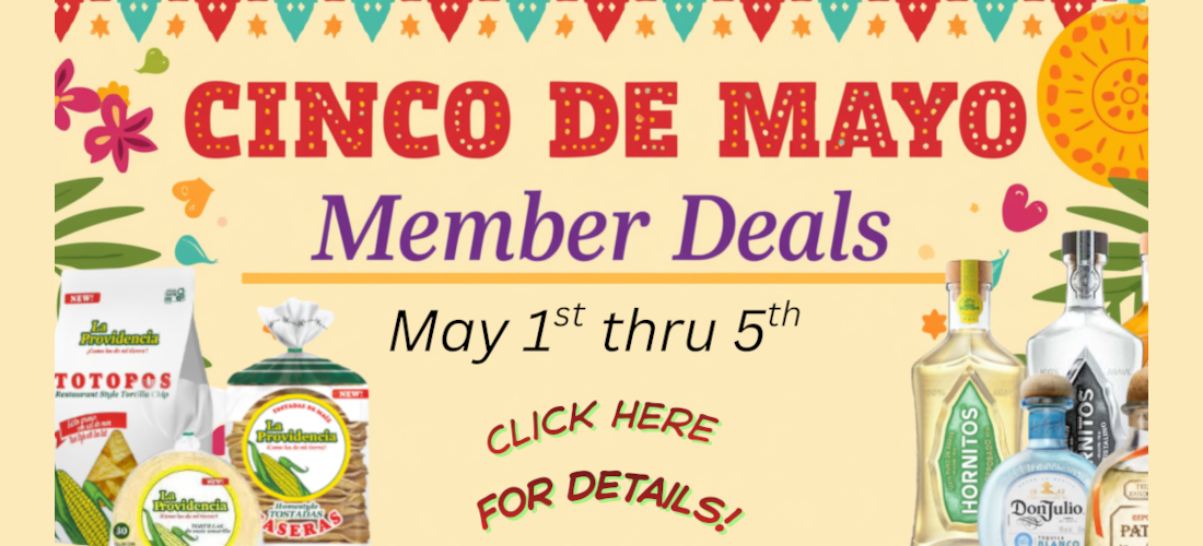Cinco De Mayo member Deals may 1st thru 5th click here for details